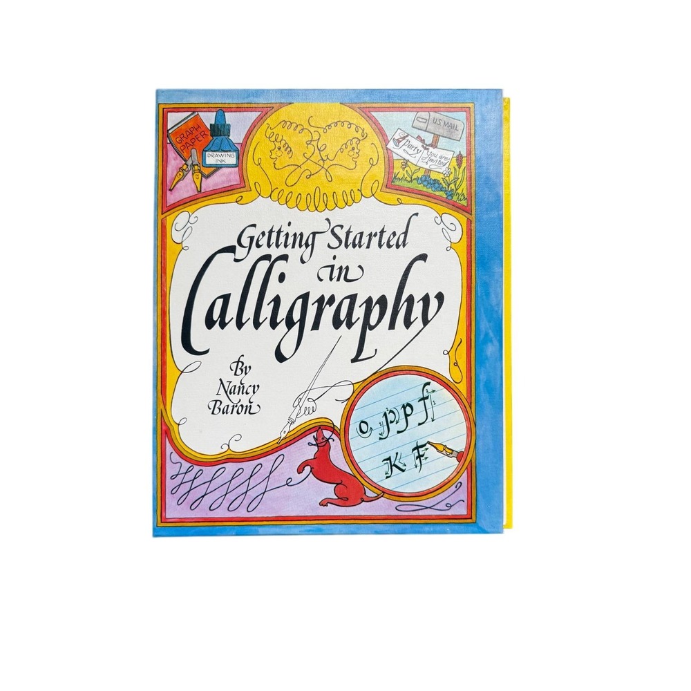 Sterling Getting Started in Calligraphy Book Nancy Baron Beginners DIY Art Guide